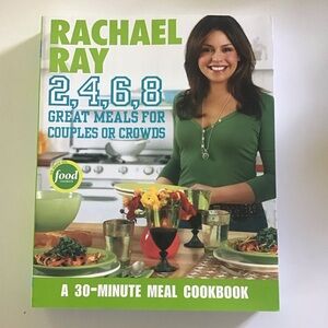 NEW Rachael Ray Cook Book Great meals for couples or crowds.  2, 4, 6, 8 PB Book
